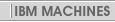 IBM Machines